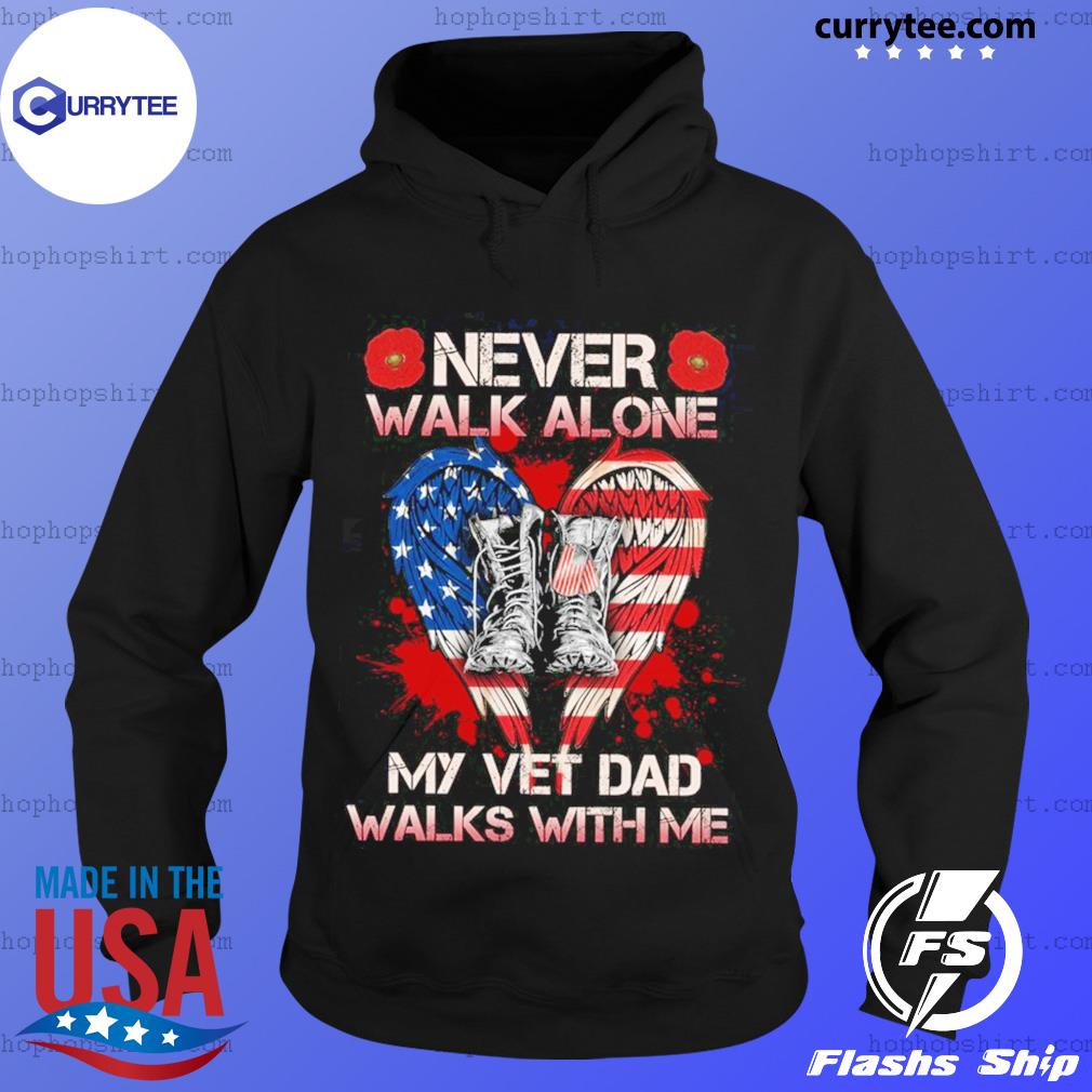 Currytee Never Walk Alone My Vet Dad Walks With Me Angel Wing American Flag Shirt Nhltee